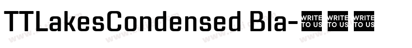 TTLakesCondensed Bla字体转换